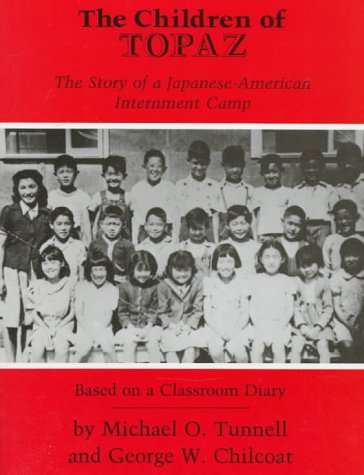 Stock image for Children of Topaz : The Story of a Japanese-American Internment Camp for sale by Better World Books