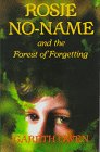 9780823412662: Rosie No-Name and the Forest of Forgetting
