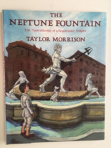 Beispielbild fr The Neptune Fountain: The Apprenticeship of a Renaissance Sculptor zum Verkauf von Wonder Book