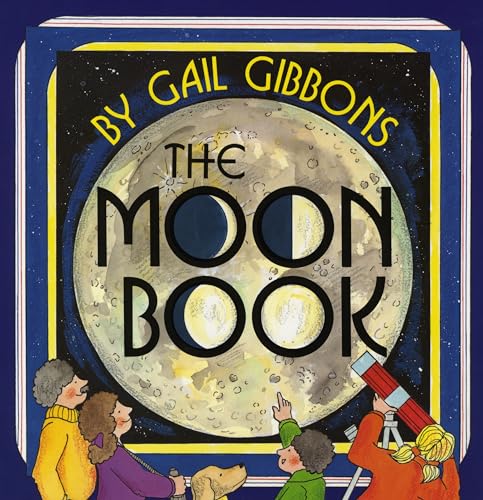 The Moon Book (9780823412976) by Gibbons, Gail