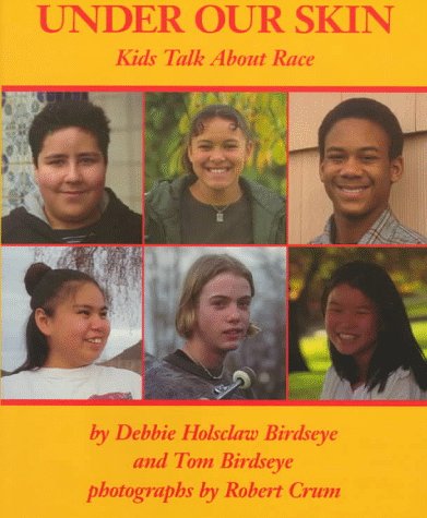 Imagen de archivo de Under Our Skin : Kids Talk about Race a la venta por Better World Books: West