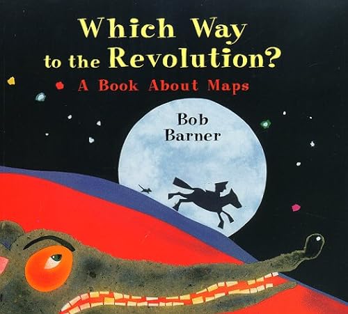 9780823413522: Which Way to the Revolution?: A Book About Maps