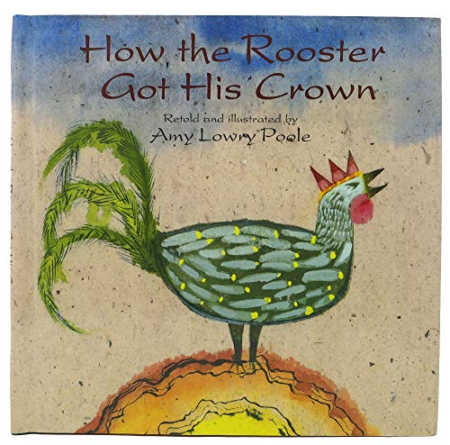 How the Rooster Got His Crown (1ST PRT IN DJ- SIGNED)