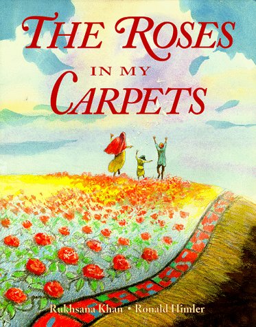 Stock image for The Roses in My Carpets for sale by Better World Books