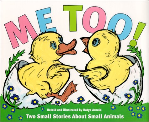 Beispielbild fr Me Too! : Two Small Stories about Small Animals zum Verkauf von Better World Books
