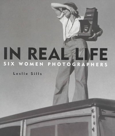 9780823414987: In Real Life: Six Women Photographers