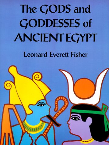 Gods and Goddesses of Ancient Egypt (9780823415083) by Fisher, Leonard Everett