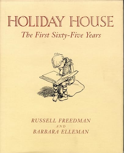 Holiday House: The First Sixty-Five Years (9780823415595) by Freedman, Russell