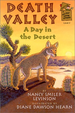 Beispielbild fr Death Valley: A Day in the Desert (A Holiday House Reader, Level 2) zum Verkauf von Wonder Book