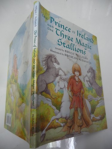 9780823415731: The Prince of Ireland and the Three Magic Stallions