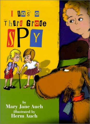 Beispielbild fr I Was a Third Grade Spy zum Verkauf von SecondSale