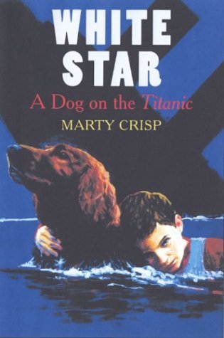 Beispielbild fr White Star : A Dog on the Titanic zum Verkauf von Better World Books