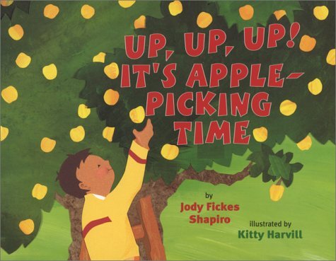 Beispielbild fr Up, up, Up! : It's Apple-Picking Time zum Verkauf von Better World Books