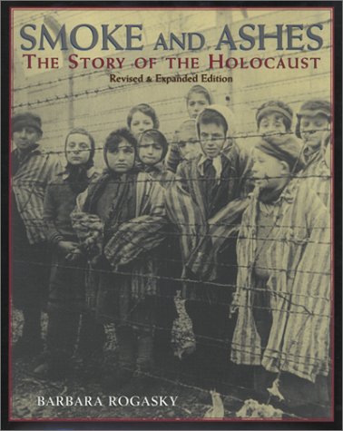 Beispielbild fr Smoke and Ashes : The Story of the Holocaust zum Verkauf von Better World Books