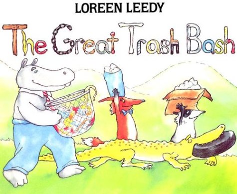 The Great Trash Bash (9780823416349) by Leedy, Loreen