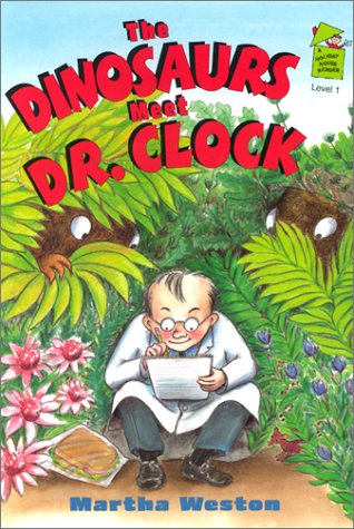 Stock image for The Dinosaurs Meet Dr. Clock : A Holiday House Reader for sale by Better World Books
