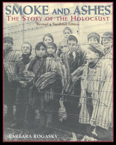 Beispielbild fr Smoke and Ashes: the Story of the Holocaust : The Story of the Holocaust zum Verkauf von Better World Books