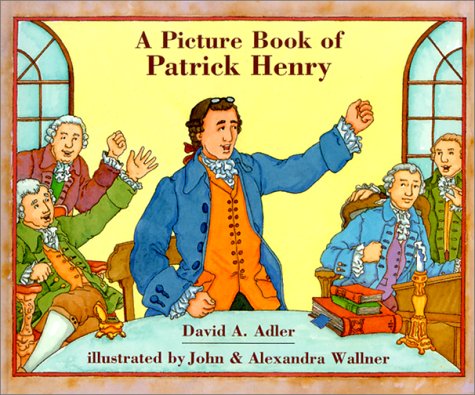 Imagen de archivo de A Picture Book of Patrick Henry (Picture Book Biography) a la venta por Wonder Book
