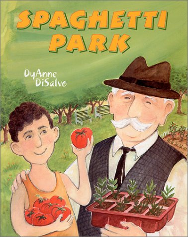 Spaghetti Park (9780823416820) by DyAnne DiSalvo