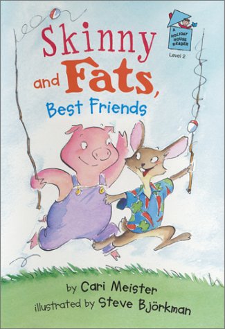 9780823416929: Skinny and Fats, Best Friends (Holiday House Readers Level 2)