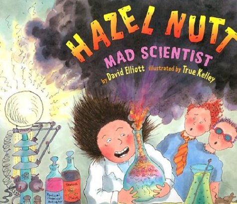 Stock image for Hazel Nutt, Mad Scientist for sale by HPB Inc.