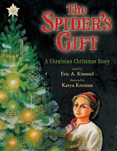 Stock image for The Spider's Gift : A Ukrainian Christmas Story for sale by Better World Books