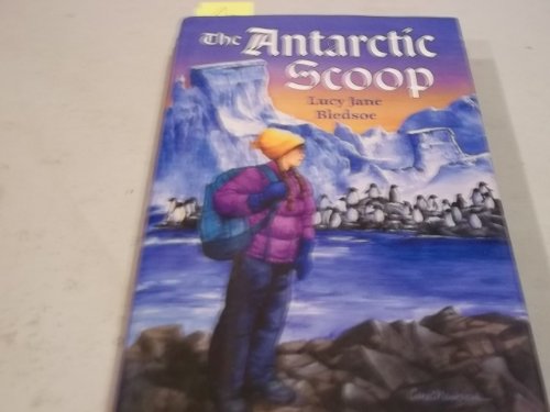 Beispielbild fr The Antarctic Scoop zum Verkauf von Valley Books