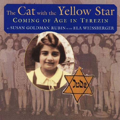 Imagen de archivo de The Cat with the Yellow Star: Coming of Age in Terezin a la venta por SecondSale