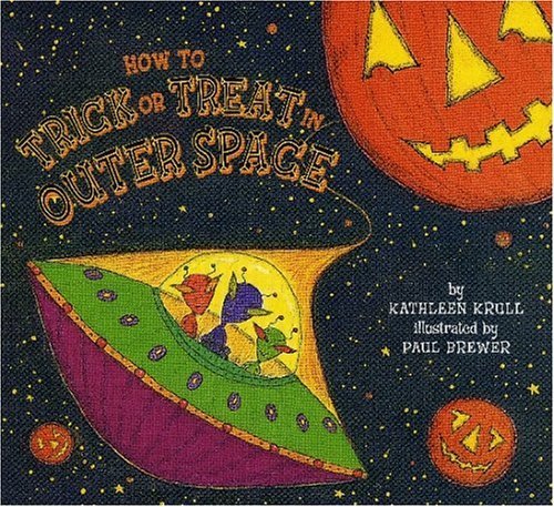 Beispielbild fr How to Trick or Treat in Outer Space zum Verkauf von Wonder Book