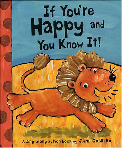 Imagen de archivo de If You're Happy and You Know It! a la venta por Books of the Smoky Mountains