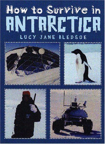 Beispielbild fr How to Survive in Antarctica zum Verkauf von Better World Books