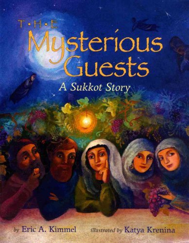 Stock image for The Mysterious Guests: A Sukkot Story for sale by Gulf Coast Books