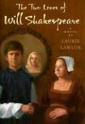Imagen de archivo de The Two Loves of William Shakespeare a la venta por More Than Words