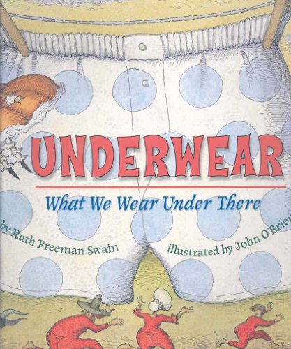 Stock image for Underwear : What We Wear under There for sale by Better World Books: West