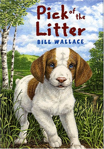 Pick of the Litter (9780823419210) by Wallace, Bill