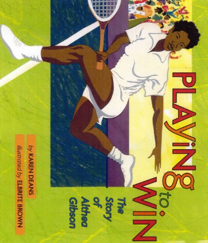 Stock image for Playing to Win : The Story of Althea Gibson for sale by Better World Books: West