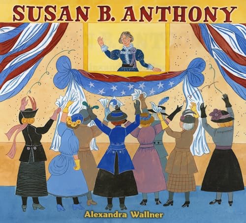 Susan B. Anthony (9780823419531) by Wallner, Alexandra