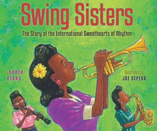 Beispielbild fr Swing Sisters: The Story of the International Sweethearts of Rhythm zum Verkauf von SecondSale