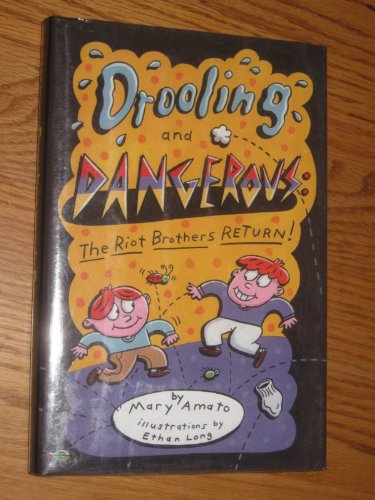9780823419869: Drooling And Dangerous: The Riot Brothers Return!