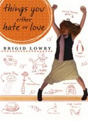 Beispielbild fr Things You Either Hate or Love zum Verkauf von Better World Books