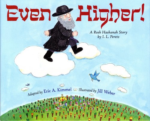 Imagen de archivo de Even Higher! A Rosh Hashanah Story a la venta por Gulf Coast Books