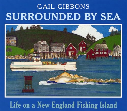 Stock image for Surrounded by Sea : Life on a New England Fishing Island for sale by Better World Books