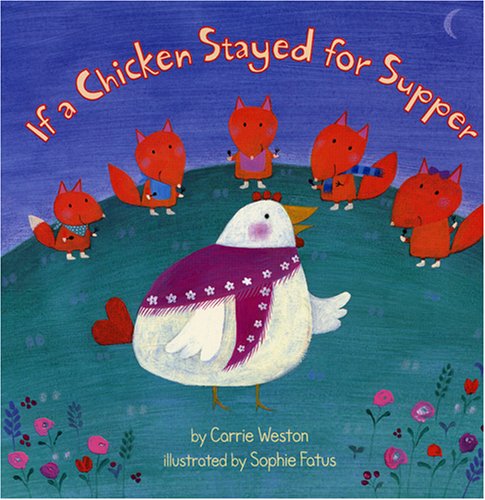 Stock image for If a Chicken Stayed for Supper for sale by Better World Books