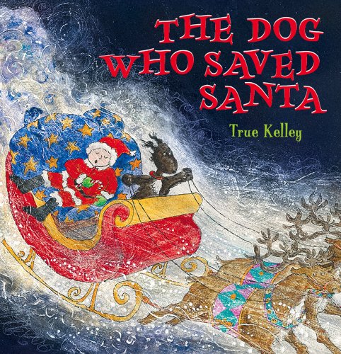 Stock image for The Dog Who Saved Santa for sale by Better World Books: West