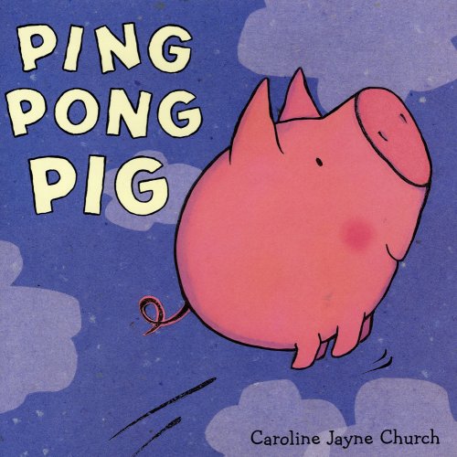 Beispielbild fr Ping Pong Pig zum Verkauf von Better World Books