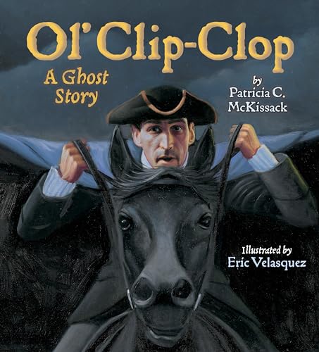 Beispielbild fr Ol' Clip-Clop: A Ghost Story zum Verkauf von SecondSale