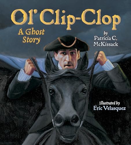 Stock image for Ol' Clip-Clop: A Ghost Story for sale by Jenson Books Inc