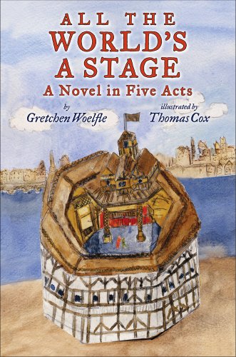 Imagen de archivo de All The World's a Stage: A Novel in Five Acts a la venta por ZBK Books