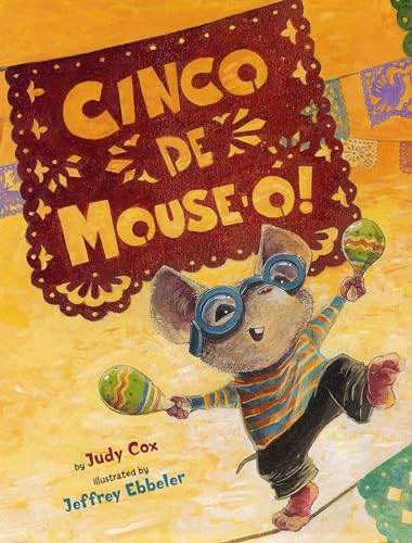 Cinco De Mouse-O! (Adventures of Mouse) (9780823423286) by Cox, Judy
