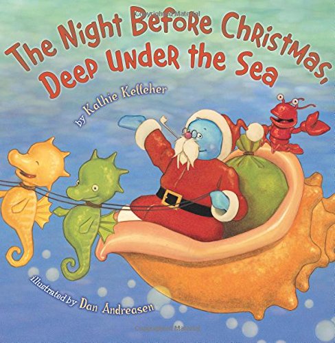 Stock image for The Night Before Christmas, Deep Under the Sea for sale by SecondSale